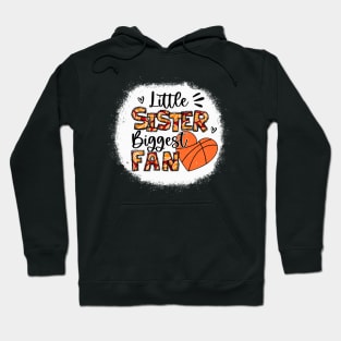 Basketball Sister Shirt Little Sister Biggest Fan Hoodie